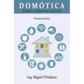Domótica: Tratados, instalaciones y ejercicios