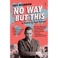 No Way But This: In Search of Paul Robeson
