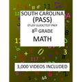 8th Grade SOUTH CAROLINA PASS, 2019 MATH, Test Prep/Study Guide: 8th Grade SOUTH CAROLINA PASS, PALMETTO ASSESSMENT, of STATE STANDARDS, TEST 2019 MAT