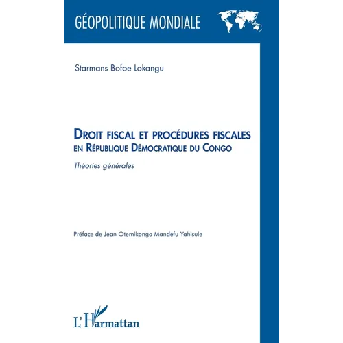 Droit fiscal et procédures fiscales en République Démocratique du Congo: Théories générales