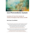 Los Clientes Ganan, Los Proveedores Ganan