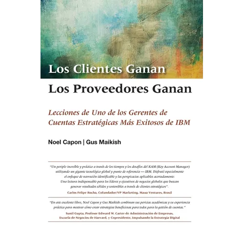 Los Clientes Ganan, Los Proveedores Ganan