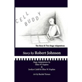 Cell Buddy: The Story and Two Stage Adaptations