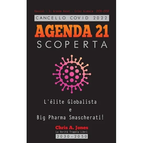 Cancello COVID 2022 - AGENDA 21 Scoperta: L'élite Globalista e Big Pharma Smascherati! - Vaccini - Il Grande Reset - Crisi Globale 2030-2050