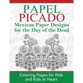 Papel Picado: Coloring Pages for Kids and Kids at Heart