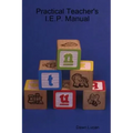 Practical Teacher's I.E.P. Manual