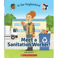 Meet a Sanitation Worker! (in Our Neighborhood)