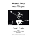 Wasted Days and Wasted Nights: A Meteoric Rise to Stardom