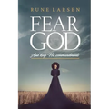 Fear God And keep His Commandments