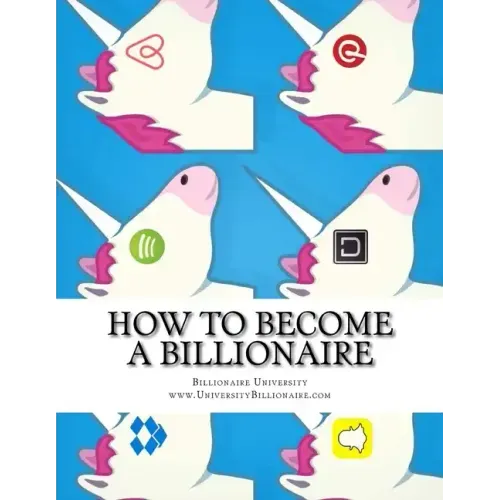 How to Become a Billionaire: The Billionaire Capability