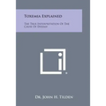 Toxemia Explained: The True Interpretation of the Cause of Disease