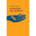 In Praise of Civility