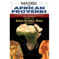 Matrix of African Proverbs: The Ethical and Spiritual Blueprint for True Civilization