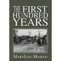 The First Hundred Years