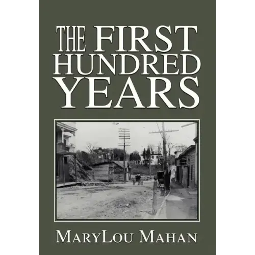 The First Hundred Years