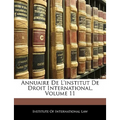 Annuaire De L'institut De Droit International, Volume 11