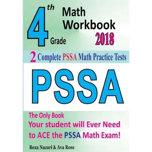 4th Grade PSSA Math Workbook 2018: The Most Comprehensive Review for the Math Section of the PSSA TEST