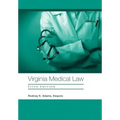 Virginia Medical Law: Fifth Edition