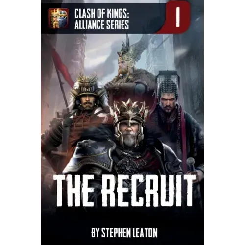The Recruit: Clash of Kings: Alliance Series: Book One