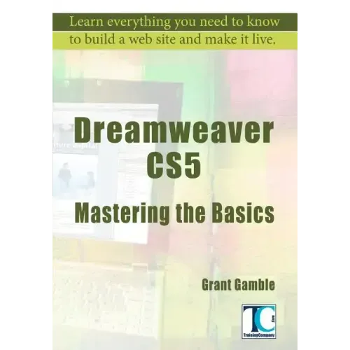 Dreamweaver CS5 Mastering the Basics