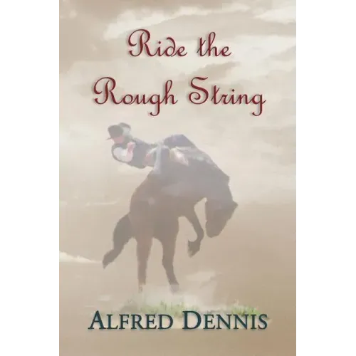 Ride the Rough String