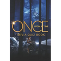 Once Upon a Time: Trivia Quiz Book