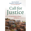 Call for Justice: From Practice to Theory and Back