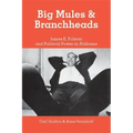 Big Mules and Branchheads: James E. Folsom and Political Power in Alabama