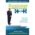 Business Credit Solved: Build Business Credit Quickly