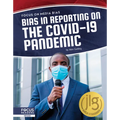 Bias in Reporting on the Covid-19 Pandemic