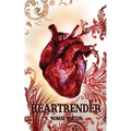 Heartrender: Heartmaker Trilogy Book 3