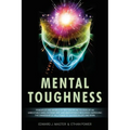 Mental Toughness: Principles and Models of Self-Discipline to Develop an Unbeatable Mind, Extreme Grit and Unstoppable Resilience, Impro