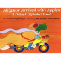Alligator Arrived with Apples: A Potluck Alphabet Feast