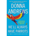 We'll Always Have Parrots