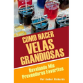 Como Hacer Velas Grandiosas: Revelando Mis Proveedores Favoritos