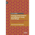 Framing School Violence and Bullying in Young Adult Manga: Fictional Perspectives on a Pedagogical Problem