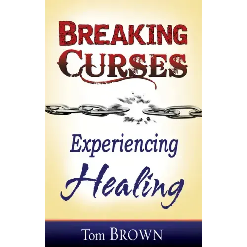 Breaking Curses, Experiencing Healing