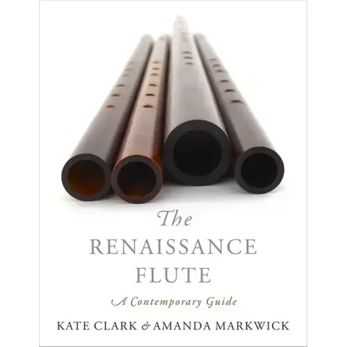 Renaissance Flute: A Contemporary Guide