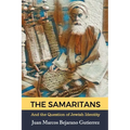 The Samaritans: And the Question of Jewish Identity