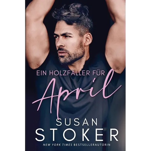 Ein Holzfäller für April