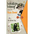 Wildlife Wong and the Sun Bear