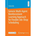 Generic Multi-Agent Reinforcement Learning Approach for Flexible Job-Shop Scheduling