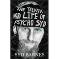 The Death and Life of Psycho Syd: Part One Foxtrot uniform Charlie Kilo