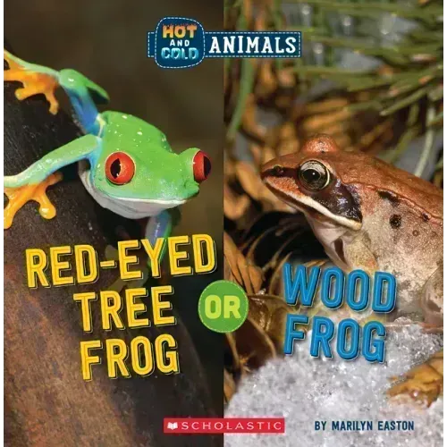 Red-Eyed Tree Frog or Wood Frog (Wild World: Hot and Cold Animals)