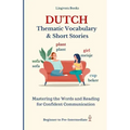 Dutch: Thematic Vocabulary and Short Stories