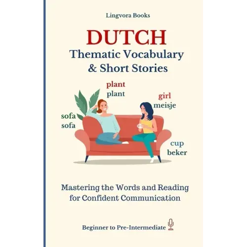 Dutch: Thematic Vocabulary and Short Stories