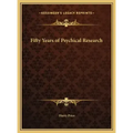 Fifty Years of Psychical Research