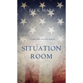 Situation Room (a Luke Stone Thriller-Book #3)