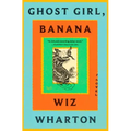 Ghost Girl, Banana
