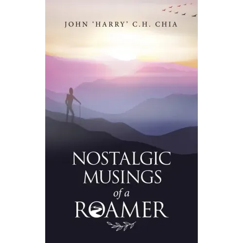 Nostalgic Musings of a Roamer